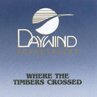Where the Timbers Crossed by Various Artists (100221)