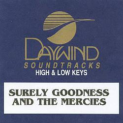 Surely Goodness and the Mercies by The McKameys (100245)