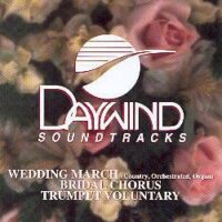 Wedding March   Bridal Chorus   Trumpet Voluntary by Various Artists (100260)
