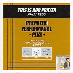 This Is Our Prayer by Jimmy Fedd (100277)