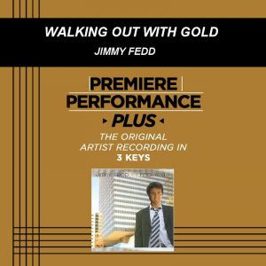 Walking Out with Gold by Jimmy Fedd (100295)