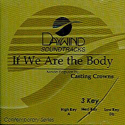 If We Are the Body by Casting Crowns (100331)