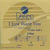 I Just Want You by Vicki Yohe (100373)
