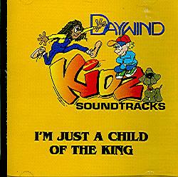 I'm Just a Child of the King by Daywind Kidz (100399)