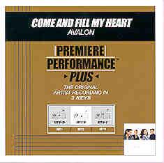 Come and Fill My Heart by Avalon (100998)