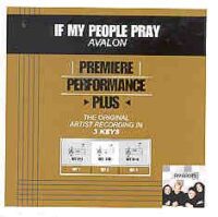 If My People Pray by Avalon (101000)