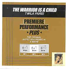 The Warrior Is a Child by Twila Paris (101008)
