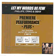 Let My Words Be Few by Phillips