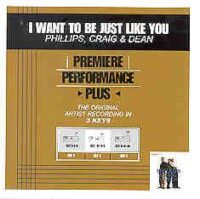 I Want to Be Just like You by Phillips