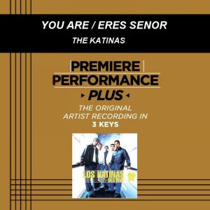 You Are  |  Eres Senor by The Katinas (101035)