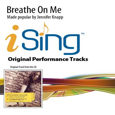 Breathe on Me by Jennifer Knapp (101099)