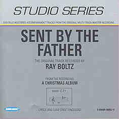 Sent by the Father by Ray Boltz (101137)