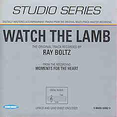 Watch the Lamb by Ray Boltz (101189)