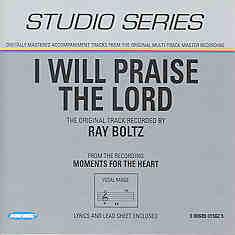 I Will Praise the Lord by Ray Boltz (101192)
