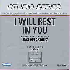 I Will Rest in You by Jaci Velasquez (101212)