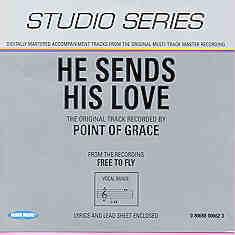 He Sends His Love by Point of Grace (101231)