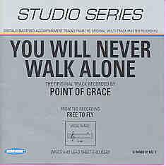 You Will Never Walk Alone by Point of Grace (101234)
