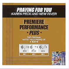 Praying for You by Karen Peck and New River (101255)