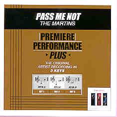 Pass Me Not by The Martins (101266)