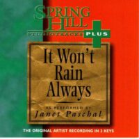 It Won't Rain Always by Janet Paschal (101272)