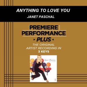 Anything to Love You by Janet Paschal (101283)