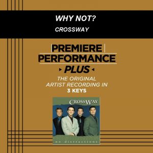 Why Not by CrossWay (101284)
