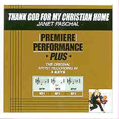 Thank God for My Christian Home by Janet Paschal (101297)