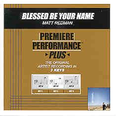 Blessed Be Your Name by Matt Redman (101352)