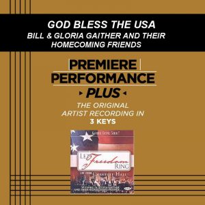 God Bless the USA by Bill and Gloria Gaither (101418)