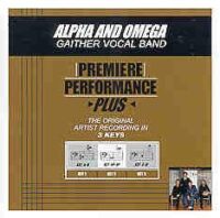 Alpha and Omega by Gaither Vocal Band (101449)