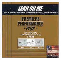 Lean on Me by Gaither Homecoming (101452)