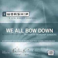 We All Bow Down by Integrity Worship Singers (101507)
