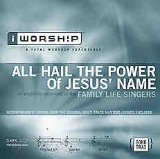 All Hail the Power of Jesus' Name by Family Life Singers (101517)