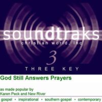 God Still Answers Prayers by Karen Peck and New River (101628)