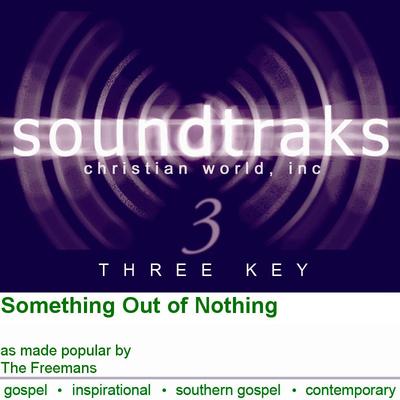 Something Out of Nothing by The Freemans (101630)