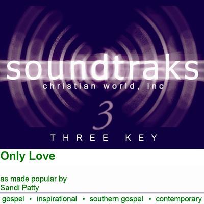 Only Love by Sandi Patty (101718)