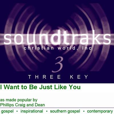 I Want to Be Just like You by Phillips