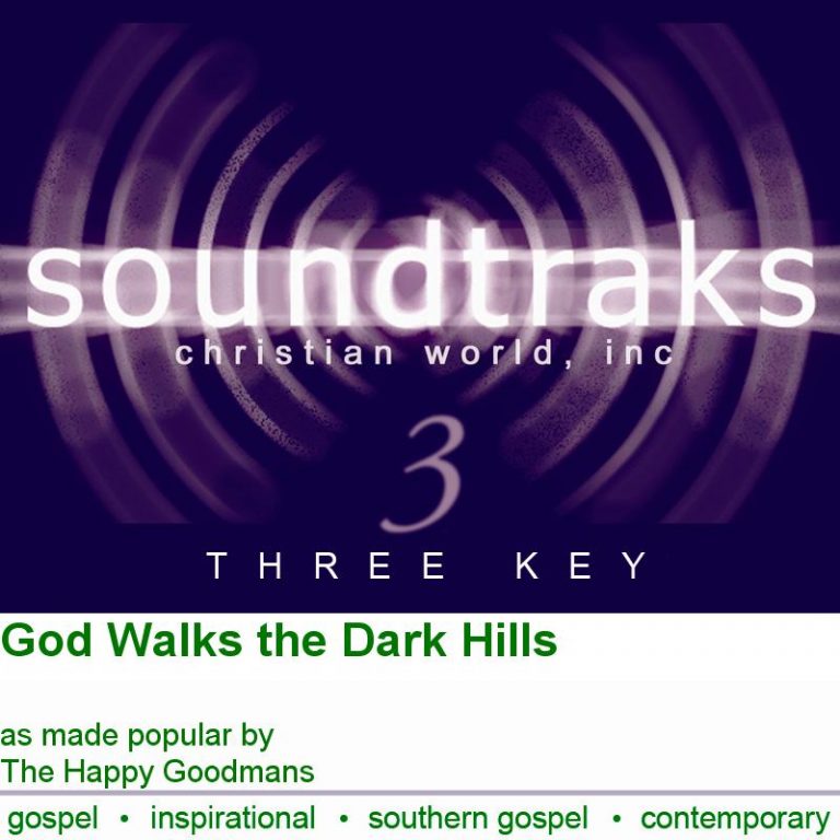 God Walks The Dark Hills by B.L. Blankenship