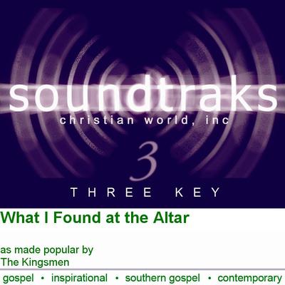 What I Found at the Altar by The Kingsmen (101811)