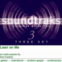 Lean on Me by Kirk Franklin (101896)