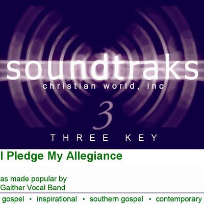 I Pledge My Allegiance by Gaither Vocal Band (101924)