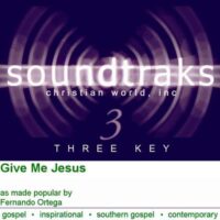 Give Me Jesus by Fernando Ortega (101945)