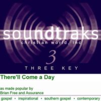 There'll Come a Day by Brian Free and Assurance (102052)