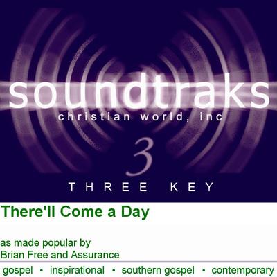 There'll Come a Day by Brian Free and Assurance (102052)