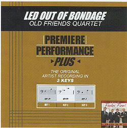 Led Out of Bondage by Old Friends Quartet (102235)