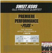 Sweet Jesus by Old Friends Quartet (102236)