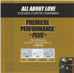 All About Love by Steven Curtis Chapman (102247)