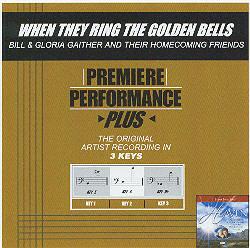 When They Ring the Golden Bells by Gaither Homecoming (102251)