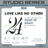Love like No Other by Point of Grace (102278)