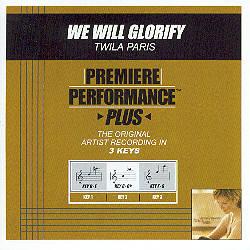 We Will Glorify by Twila Paris (102324)